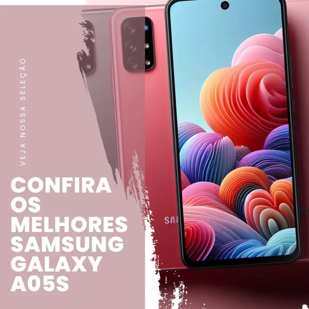 Melhores 5  Samsung Galaxy A05S