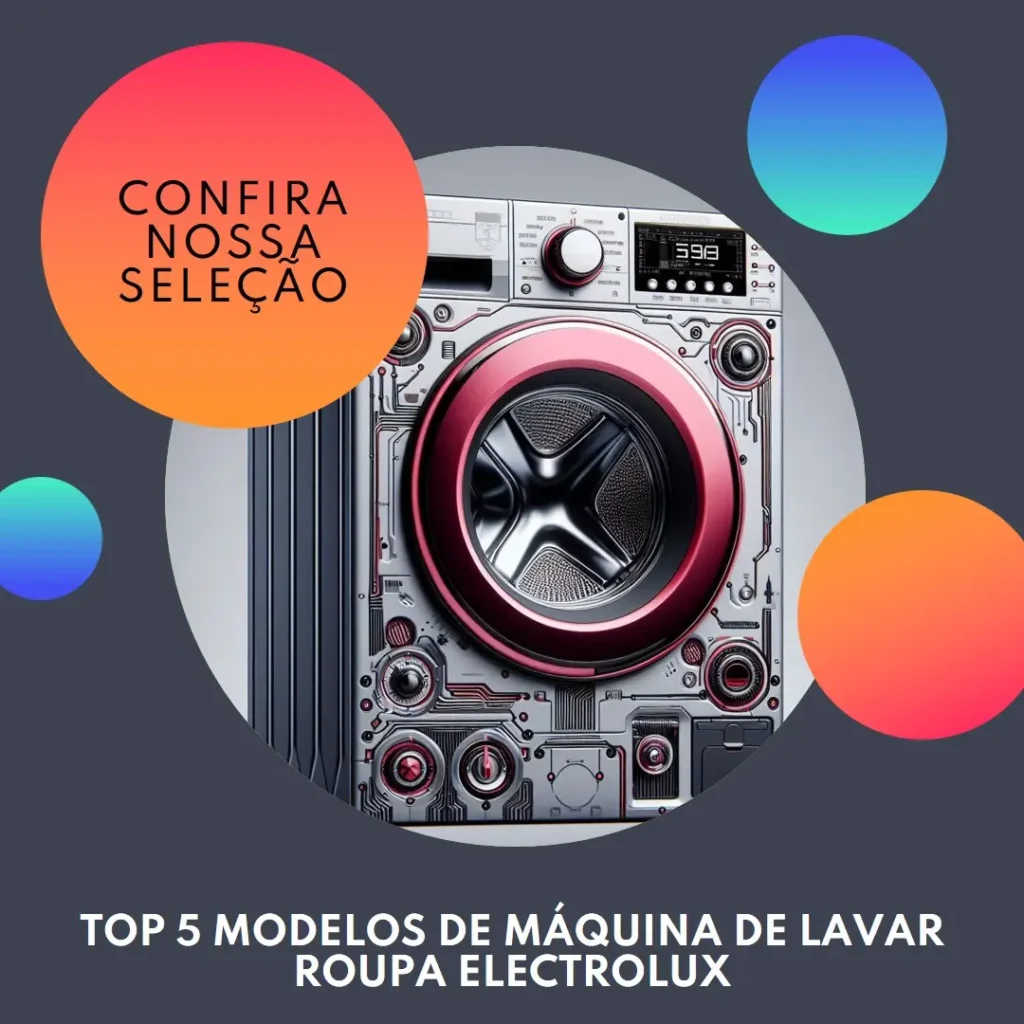 Top Cinco Modelos de  Máquina De Lavar Roupa Electrolux