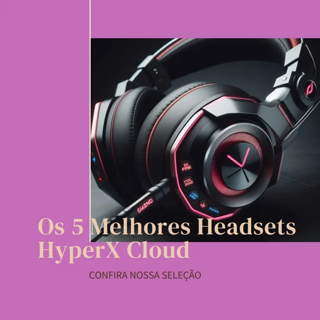 Cinco Principais Modelos de  headset hyperx cloud