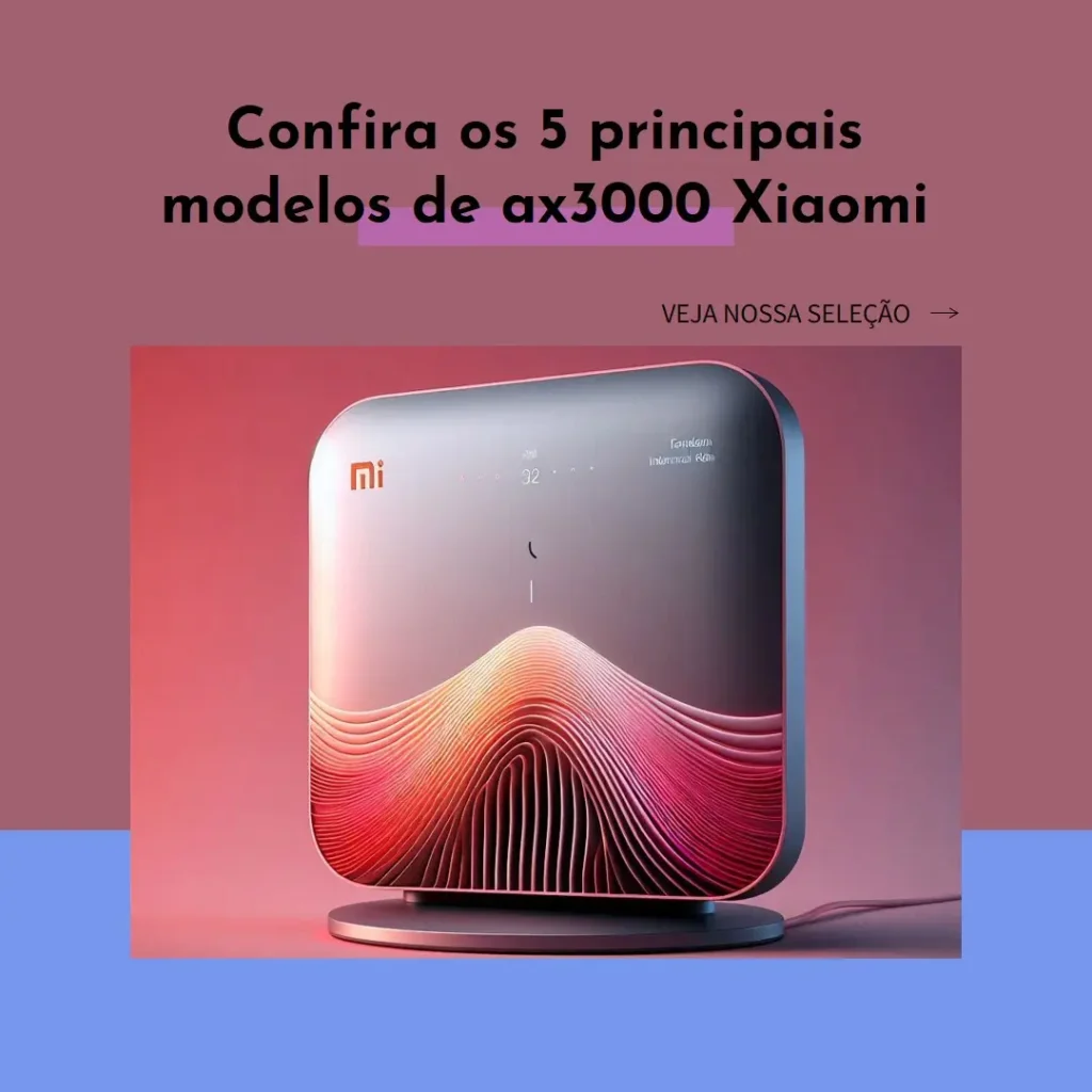 Os 5 Principais Modelos de  ax3000 xiaomi