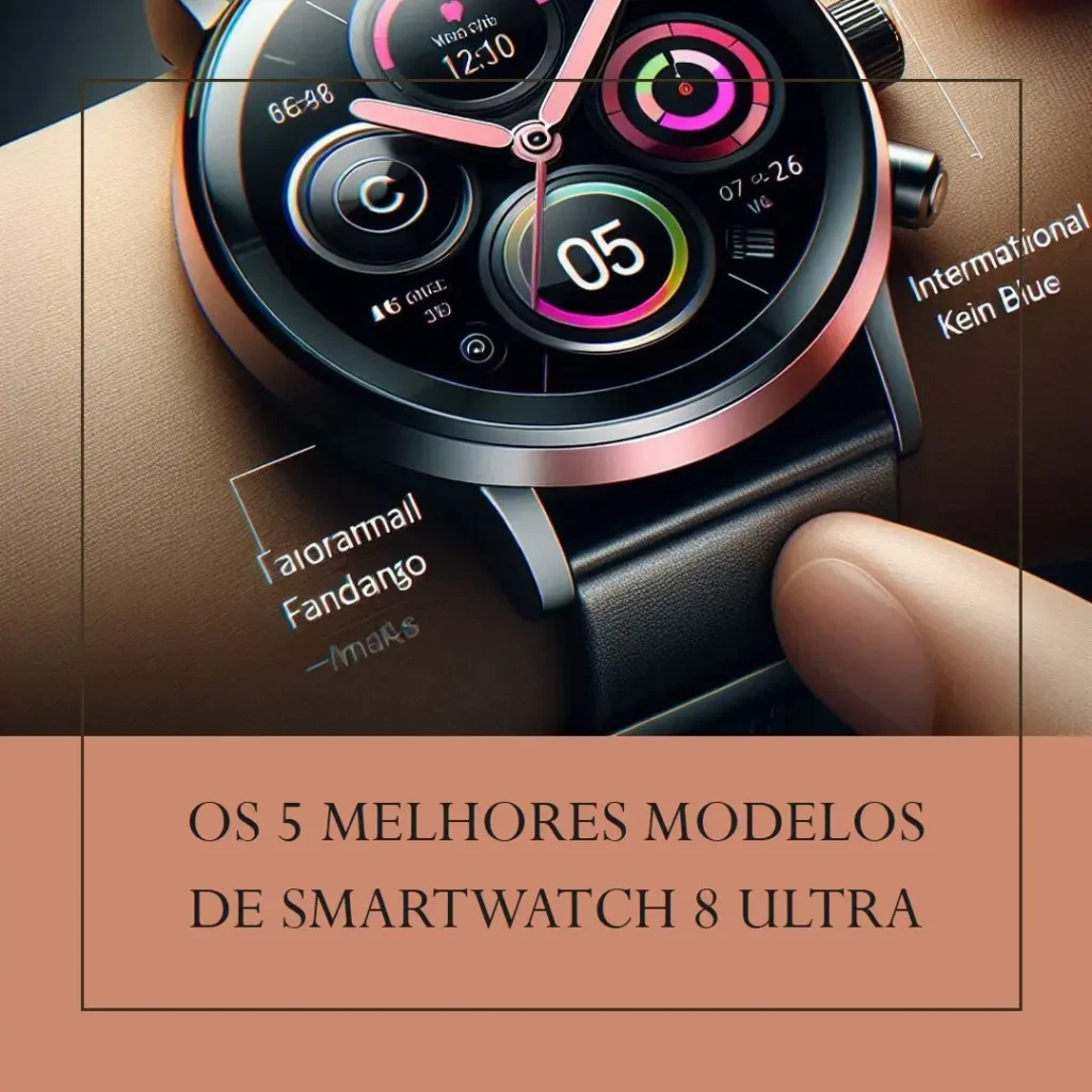 Cinco Melhores Modelos de  smartwatch 8 ultra