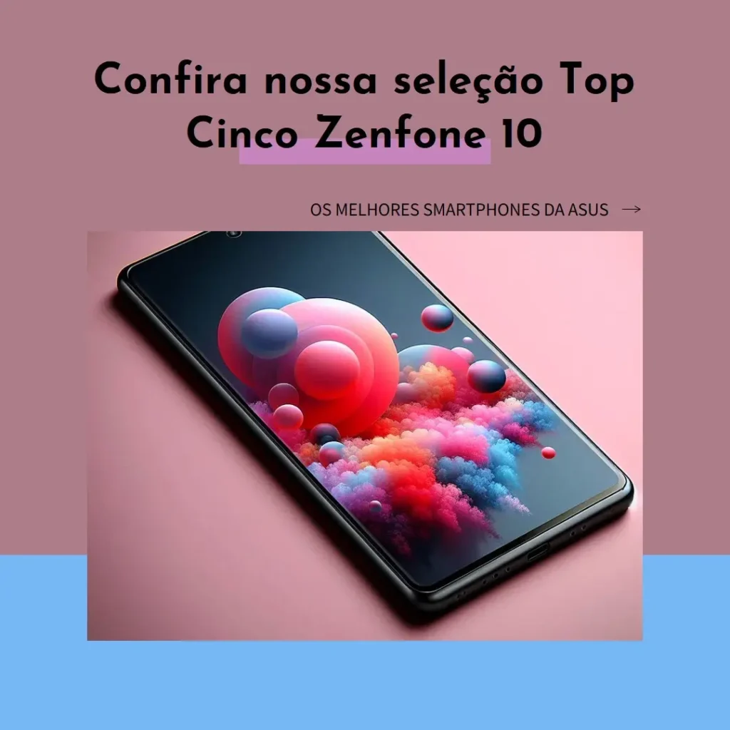 Top Cinco  Zenfone 10