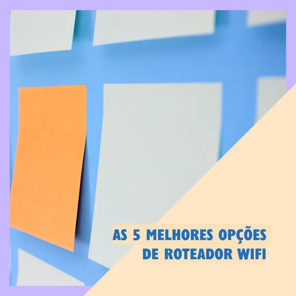 As 5 Melhores Opções de  roteador wifi 7