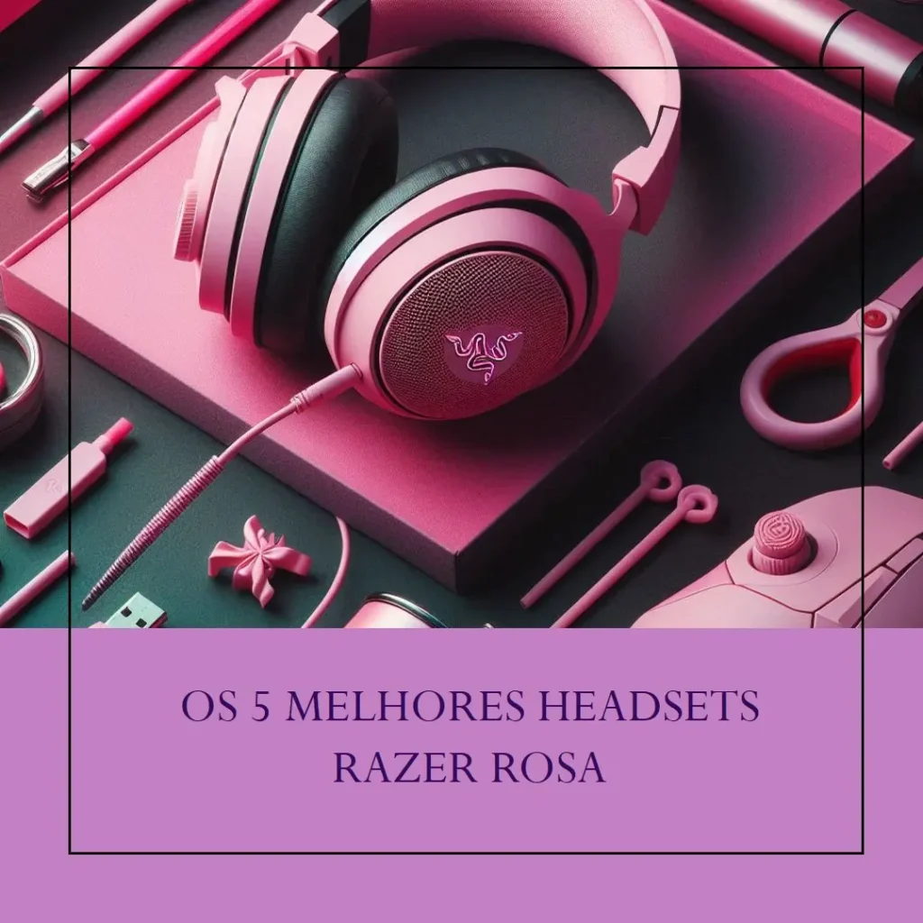 Melhores 5  headset razer rosa