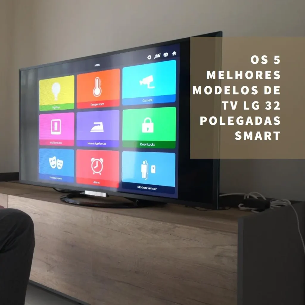 Os 5 Principais Modelos de  Tv Lg 32 Polegadas Smart