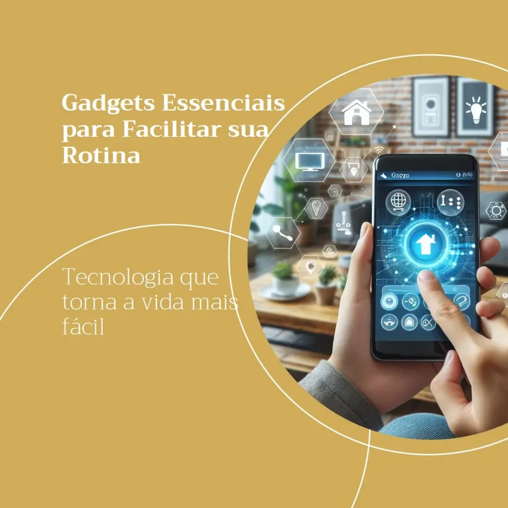 gadgets essenciais