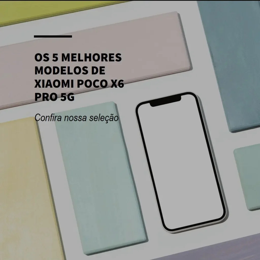 Os 5 Melhores Modelos de  smartphone Xiaomi poco x6 pro 5g 12gb 512gb