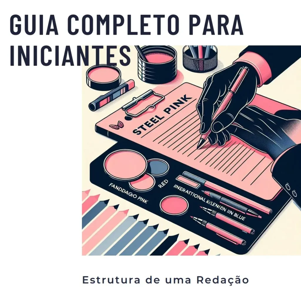 Estrutura de uma Redação: Guia Completo para Iniciantes