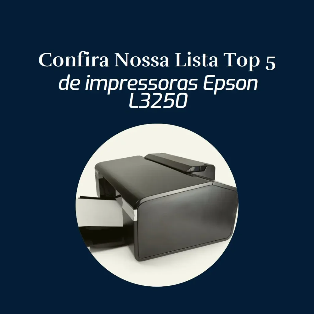 Top Cinco  impressora l3250 Epson