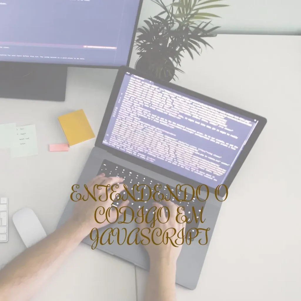 Entendendo o Código em JavaScript