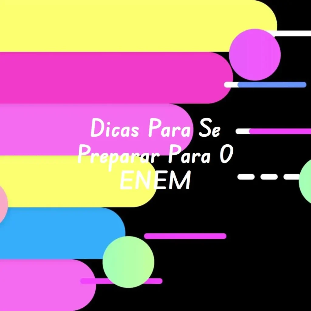 Como se Preparar para as Enem Questões e Garantir uma Boa Pontuação