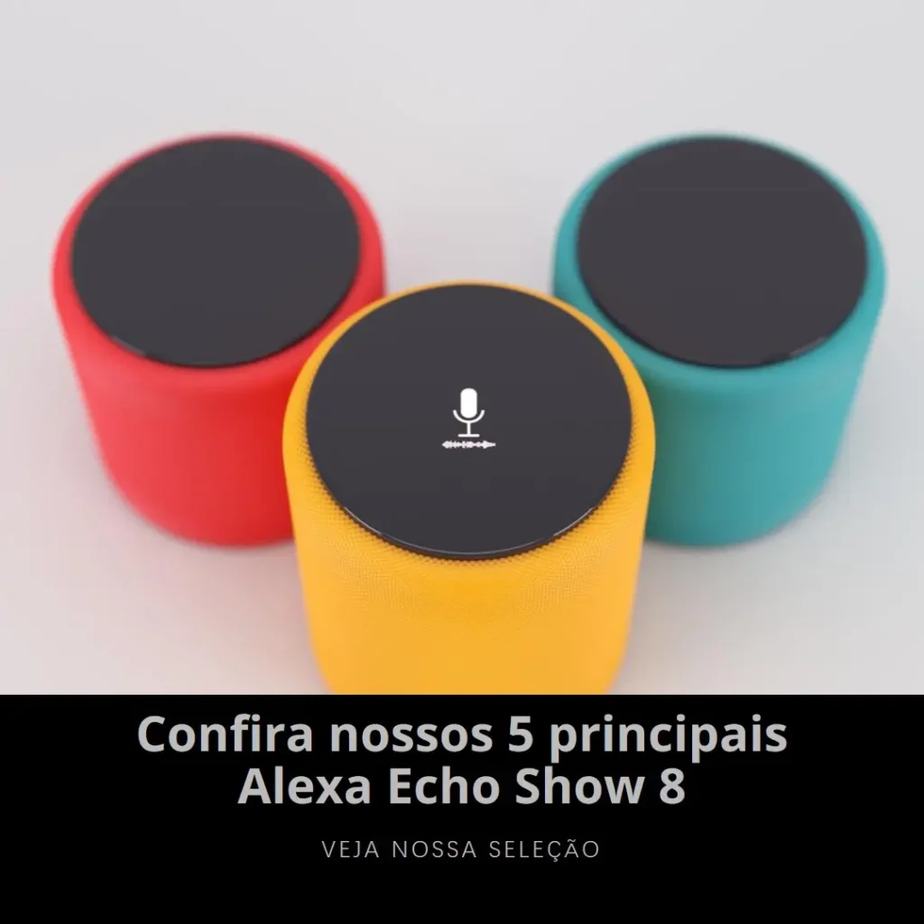 Principais 5  Alexa echo show 8