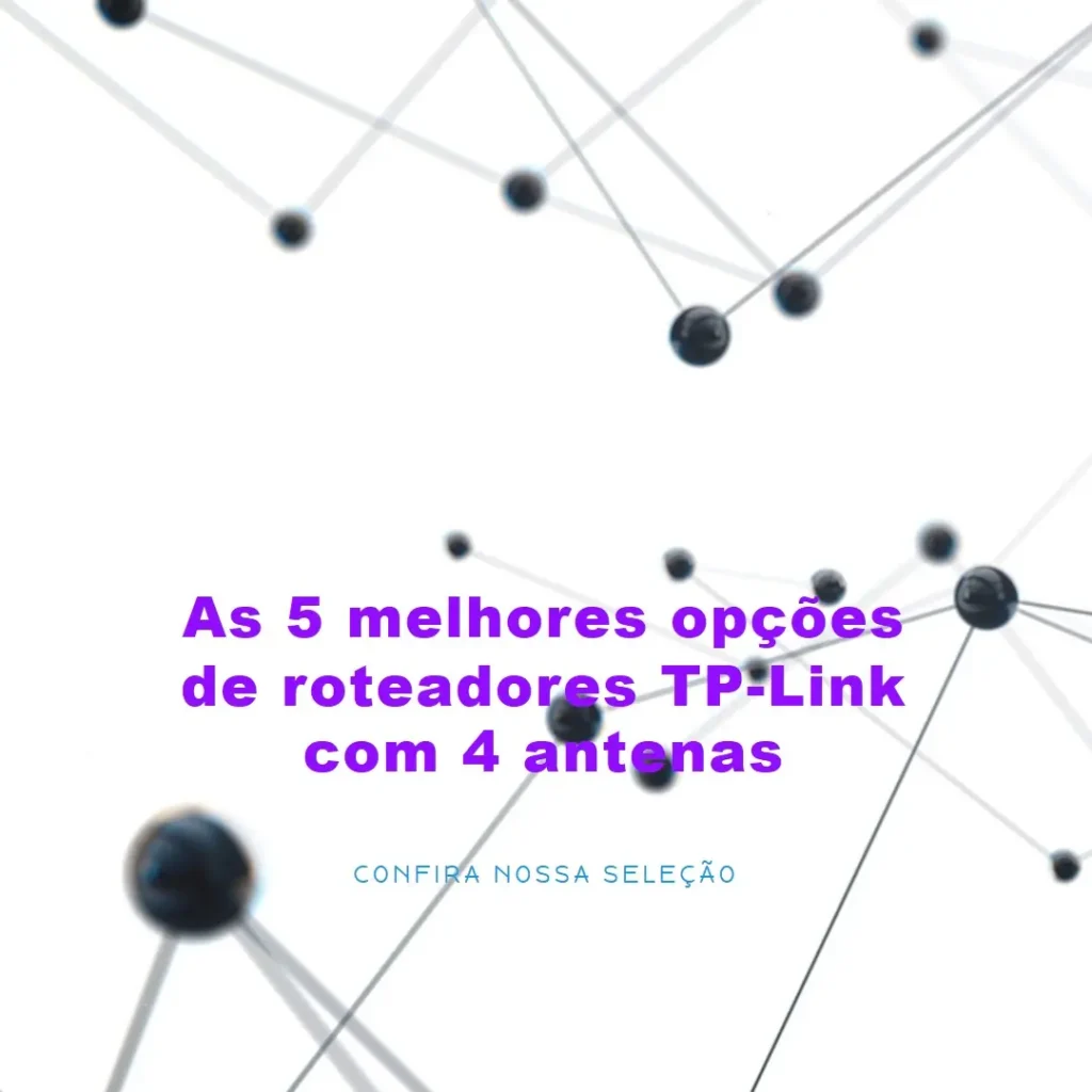 Top 5 Opções de  roteadores tp link 4 antenas