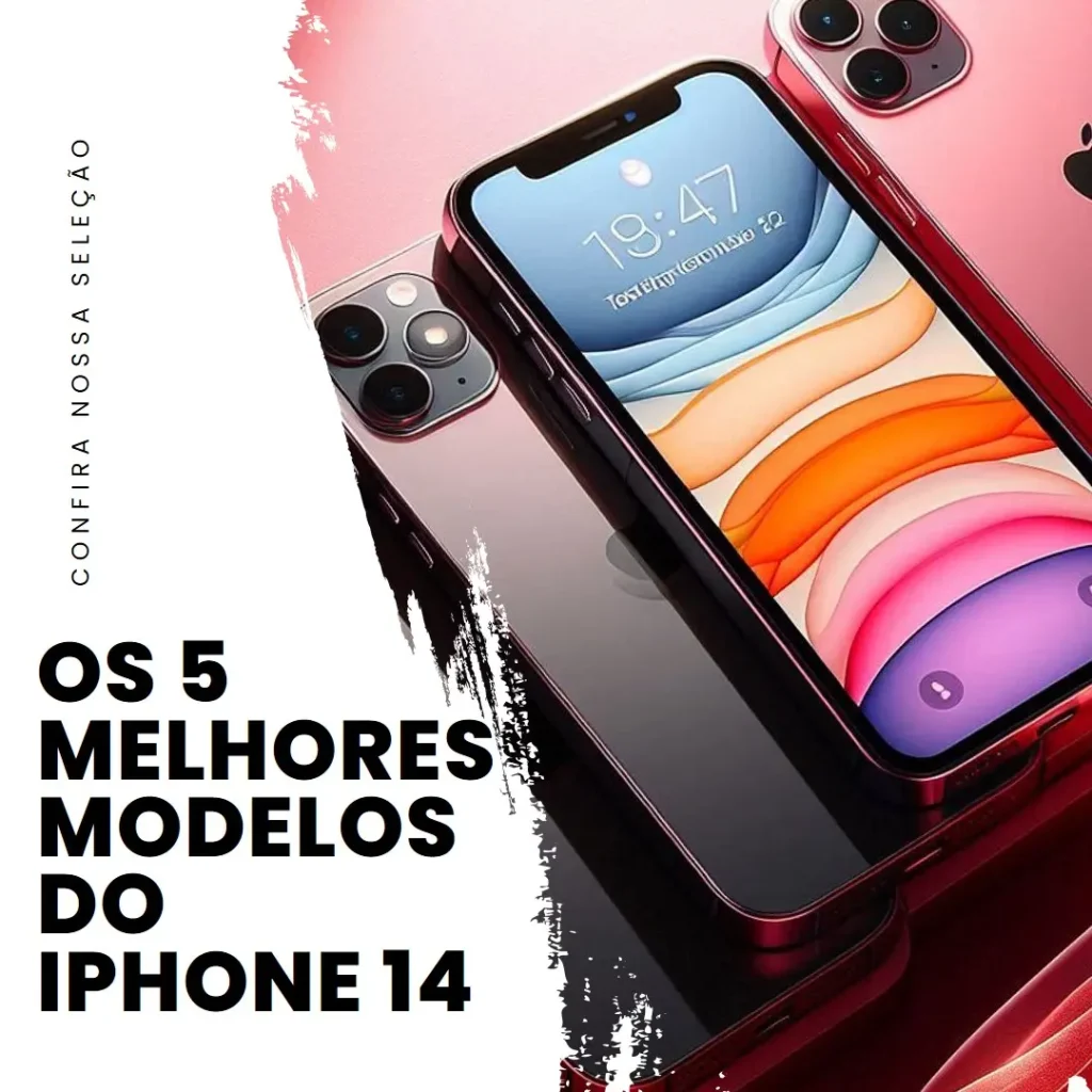 Cinco Principais Modelos de  iPhone 14