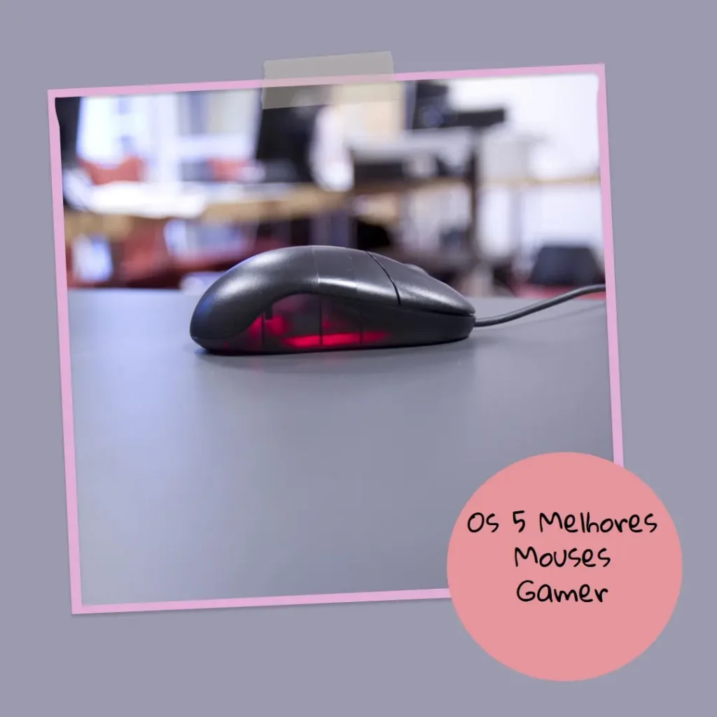 Os 5 Principais Modelos de  mouse gamer