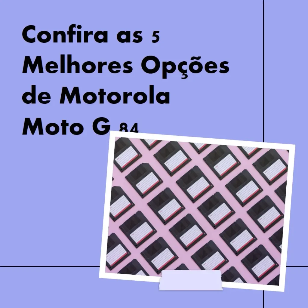 As 5 Melhores Opções de  Motorola Moto G 84