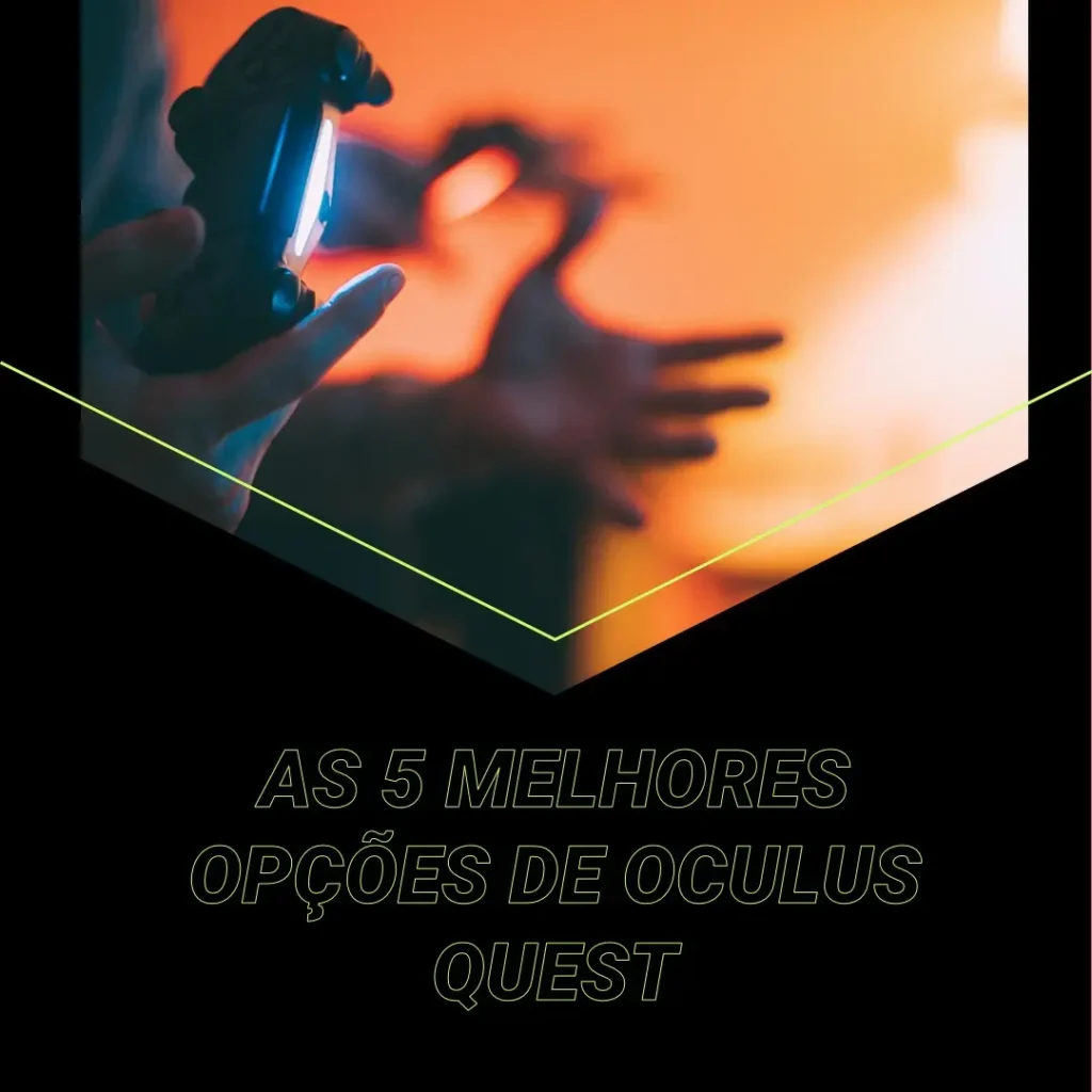 As 5 Melhores Opções de oculus quest