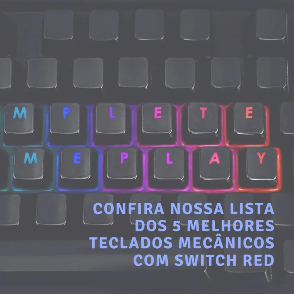 Lista de 5 Melhores:  teclado mecanico switch red