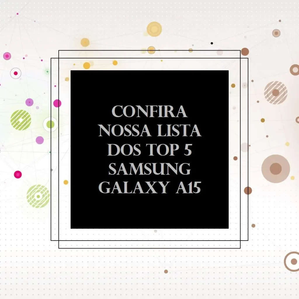 Top Cinco  Samsung Galaxy A15