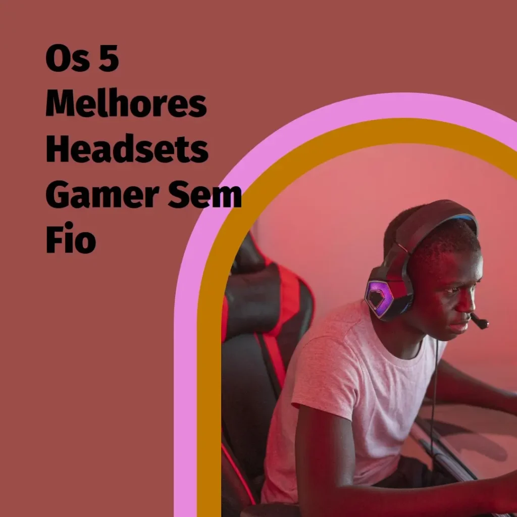 5 Melhores Modelos de  headset gamer sem fio