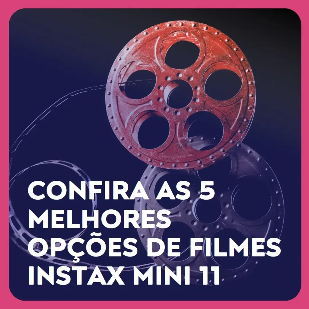 As 5 Melhores Opções de  Filmes Instax Mini 11