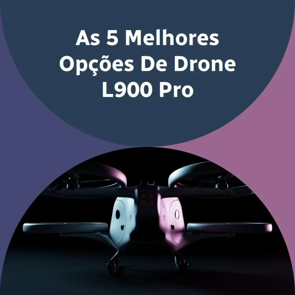 As 5 Melhores Opções de  drone l900 pro