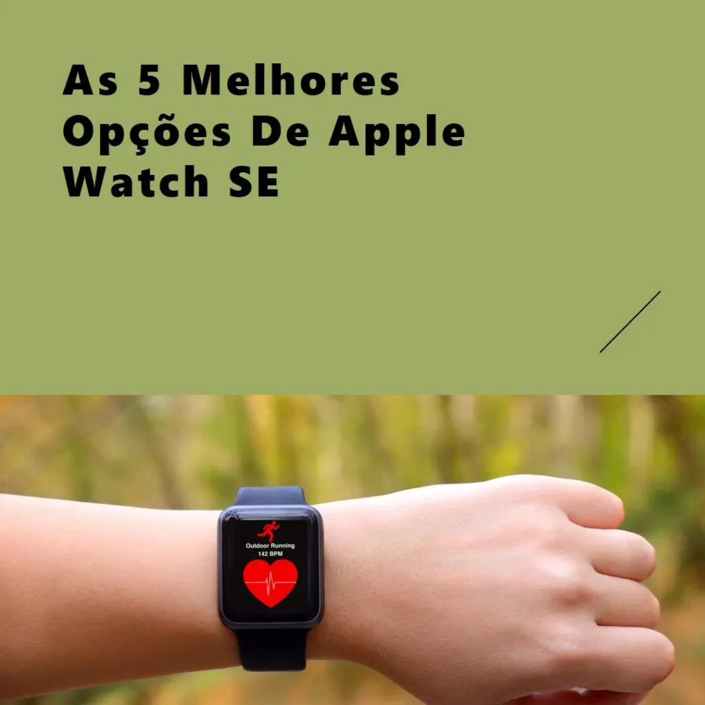 Top 5 Opções de  apple watch se