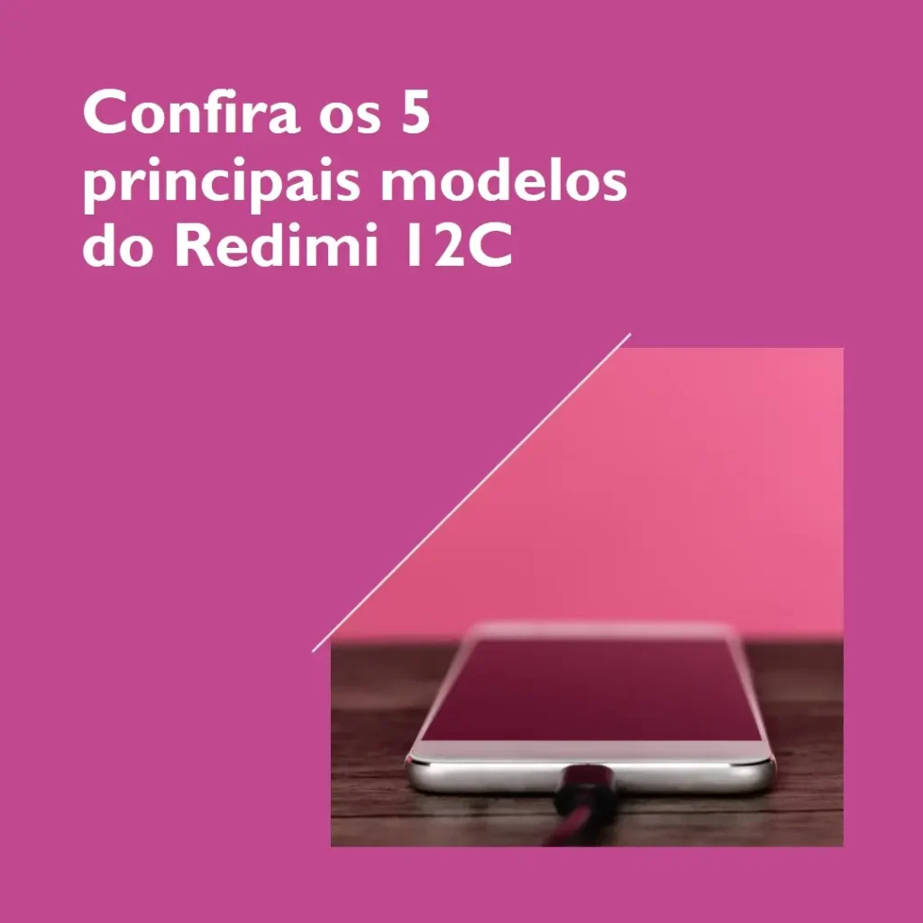 Os 5 Principais Modelos de Redimi 12C