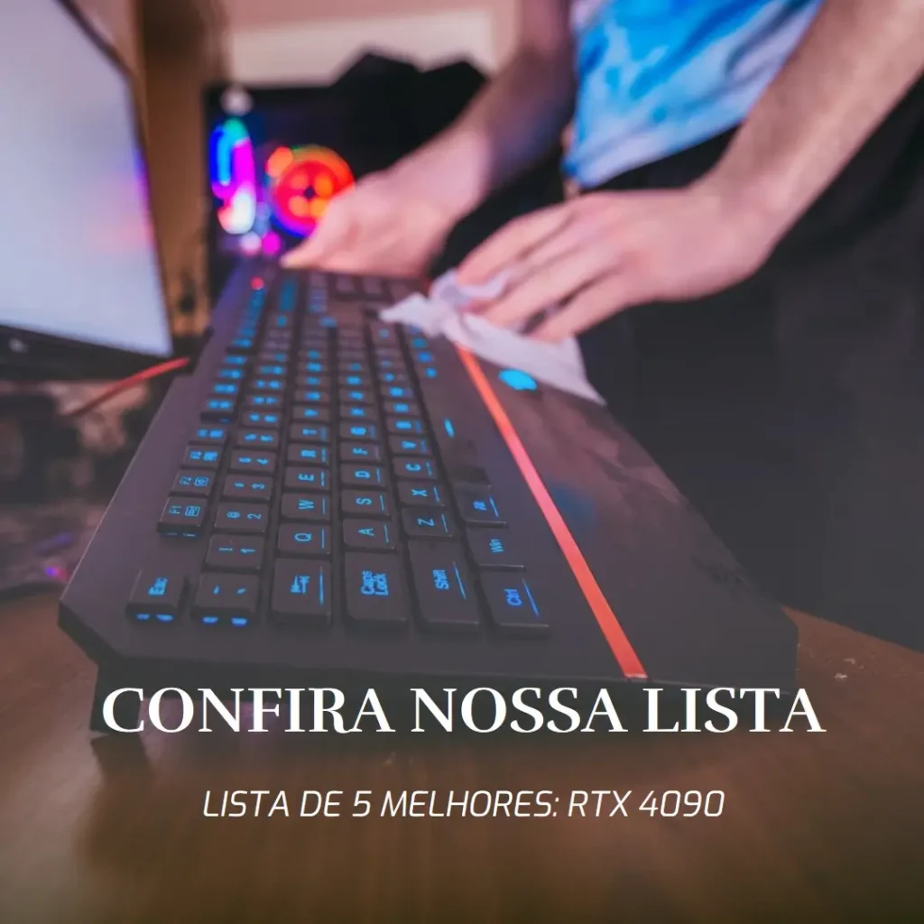 Lista de 5 Melhores:  Rtx 4090