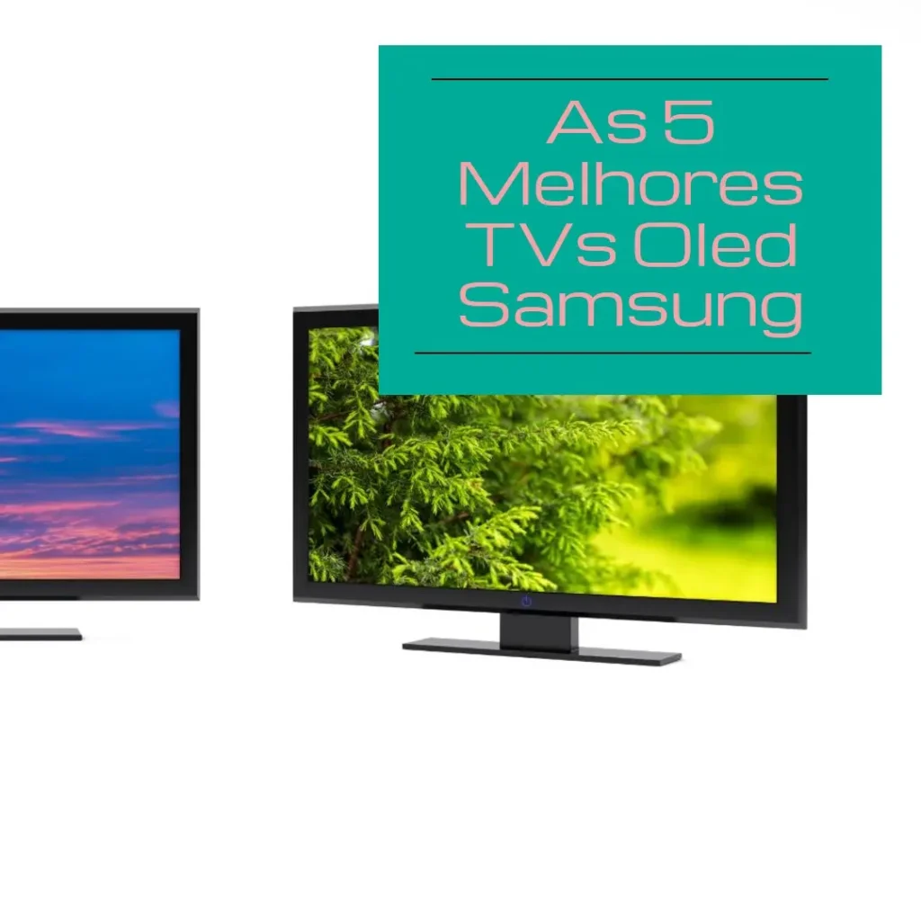 Principais 5  Tv Oled Samsung