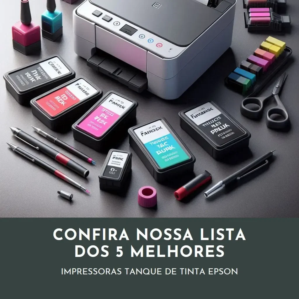 Lista de 5 Melhores:  Impressora Tanque De Tinta Epson