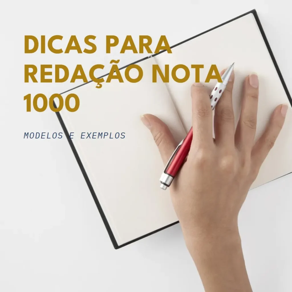 Modelos de Redação Nota 1000: Dicas e Exemplos