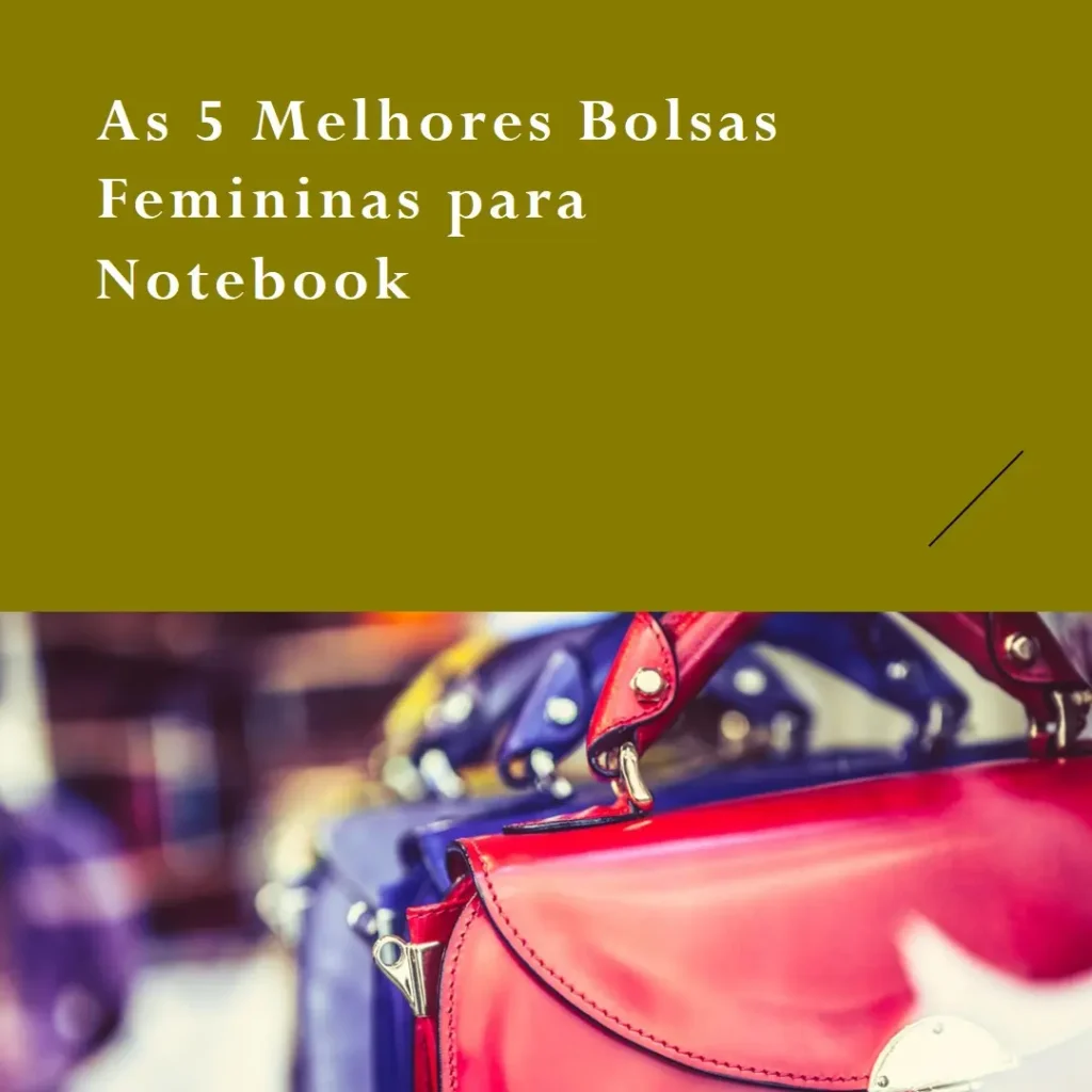 Top 5  bolsa para notebook feminina