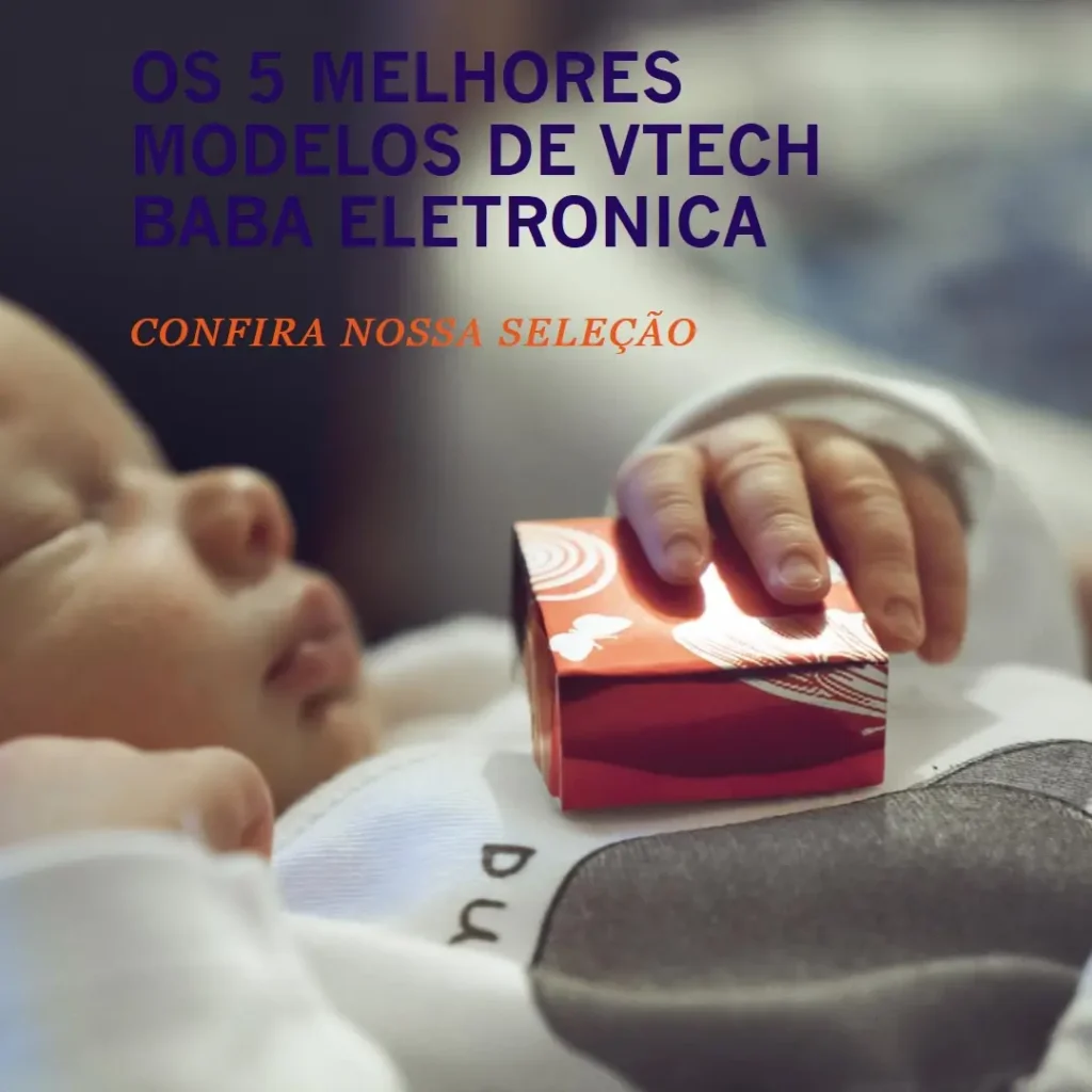 Os 5 Melhores Modelos de  Vtech Baba Eletronica