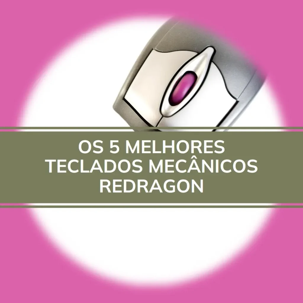 Principais 5  Redragon teclado mecanico