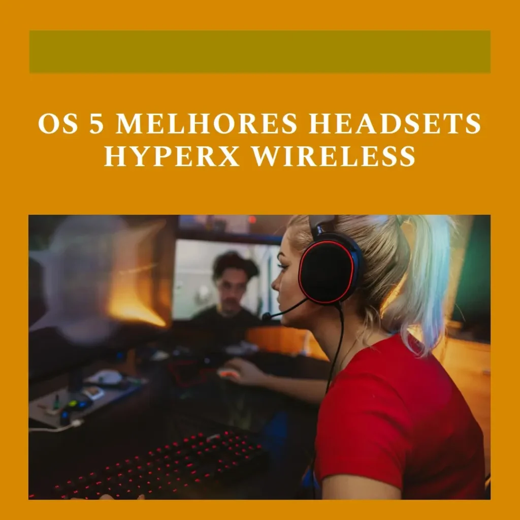 Os 5 Principais Modelos de  headset hyperx wireless