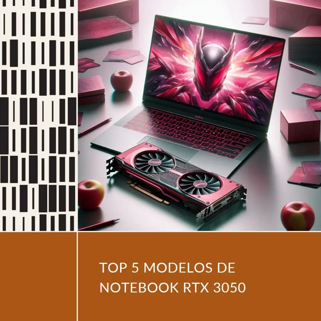 Top Cinco Modelos de  Notebook Rtx 3050