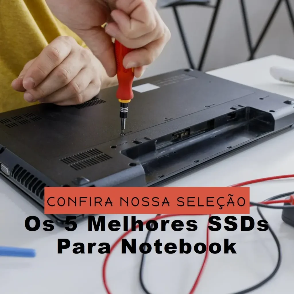 Cinco Principais Modelos de  Ssd Para Notebook