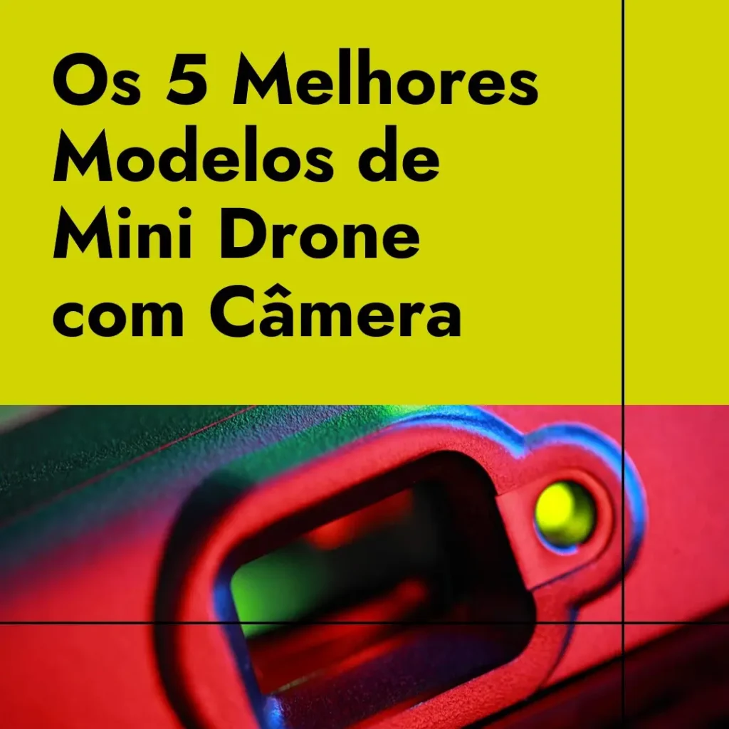 Os 5 Melhores Modelos de  mini drone com camera