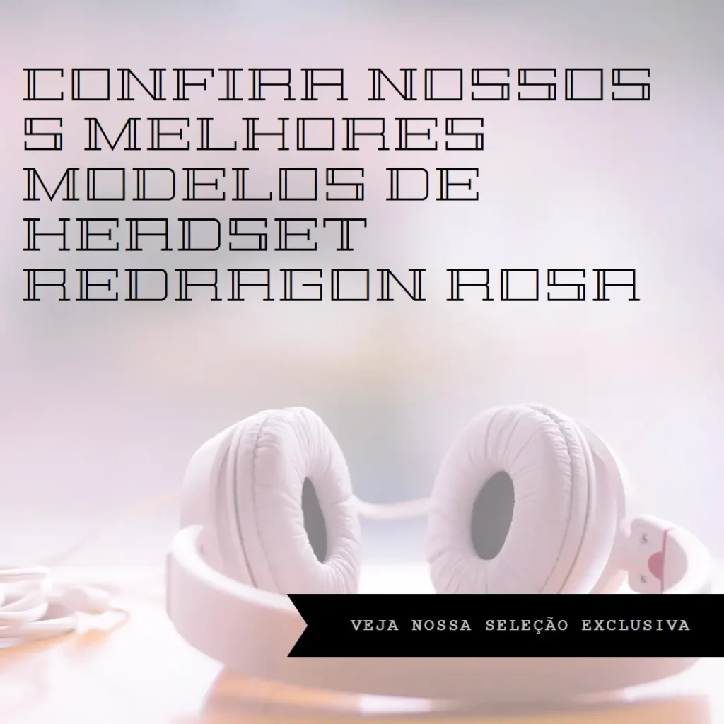 5 Melhores Modelos de  headset Redragon rosa