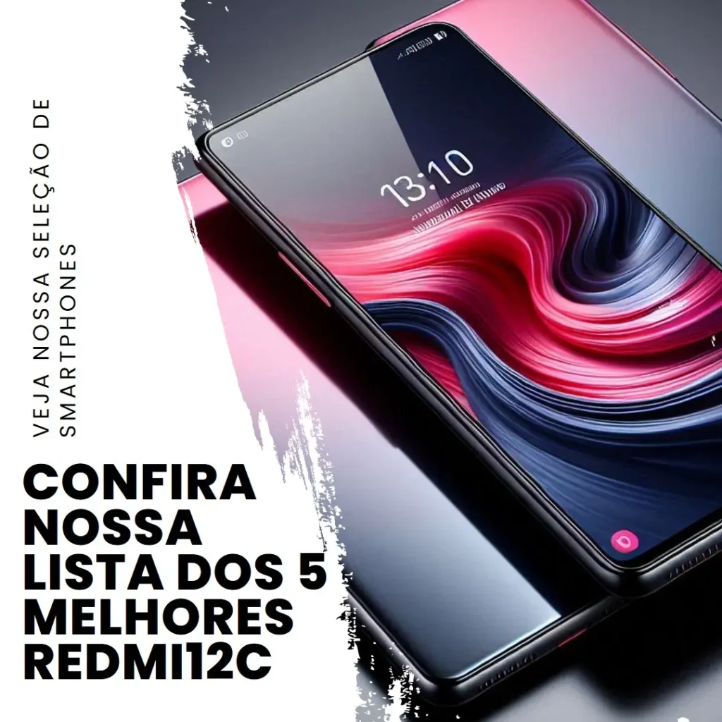 Lista de 5 Melhores:  redmi12c