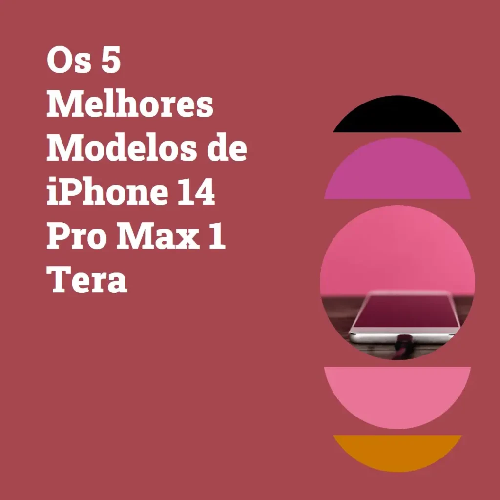 Os 5 Principais Modelos de  iPhone 14 Pro Max 1 Tera