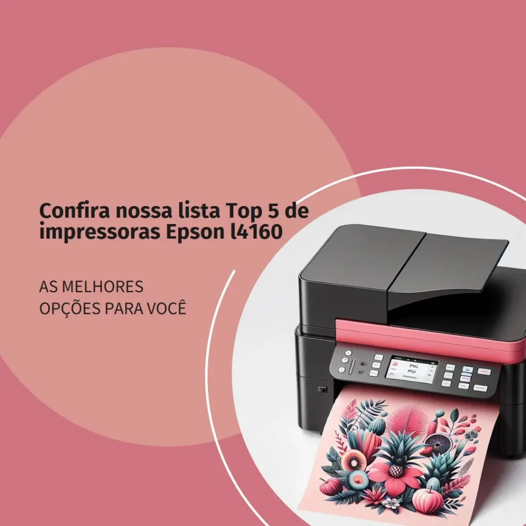 Top Cinco  impressora Epson l4160