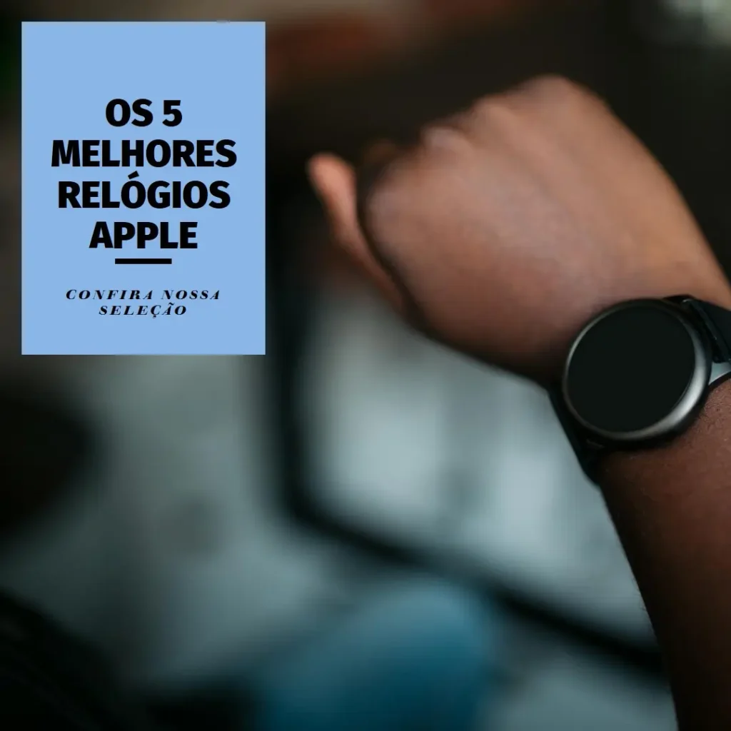 Top 5  relógio watch Apple