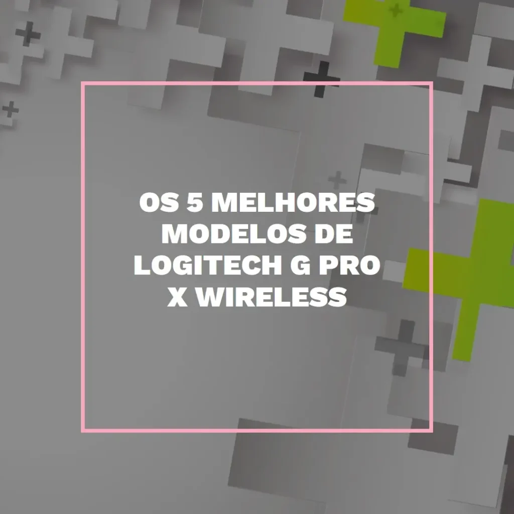 Os 5 Principais Modelos de  logitech g pro x wireless