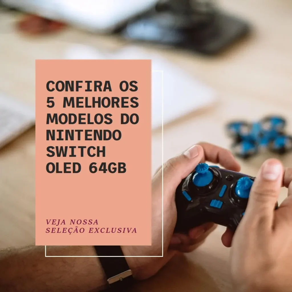 Cinco Principais Modelos de  nintendo switch oled 64gb