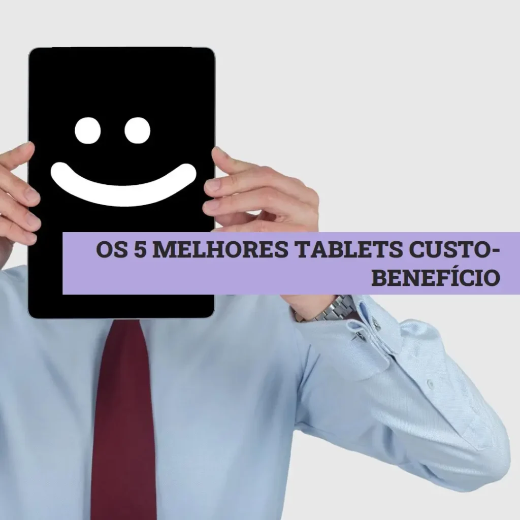 Top 5  tablet melhor custo beneficio