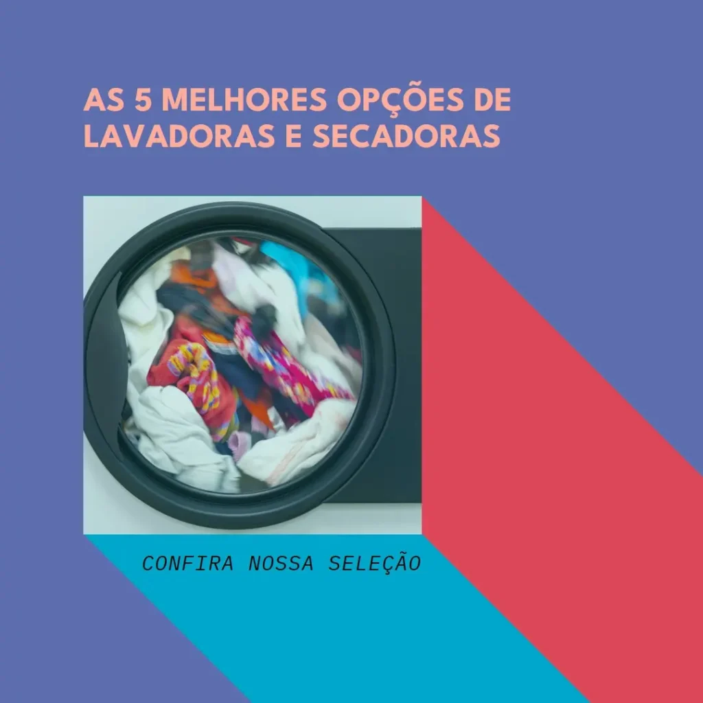 Top 5 Opções de  lavadora e secadora de roupas