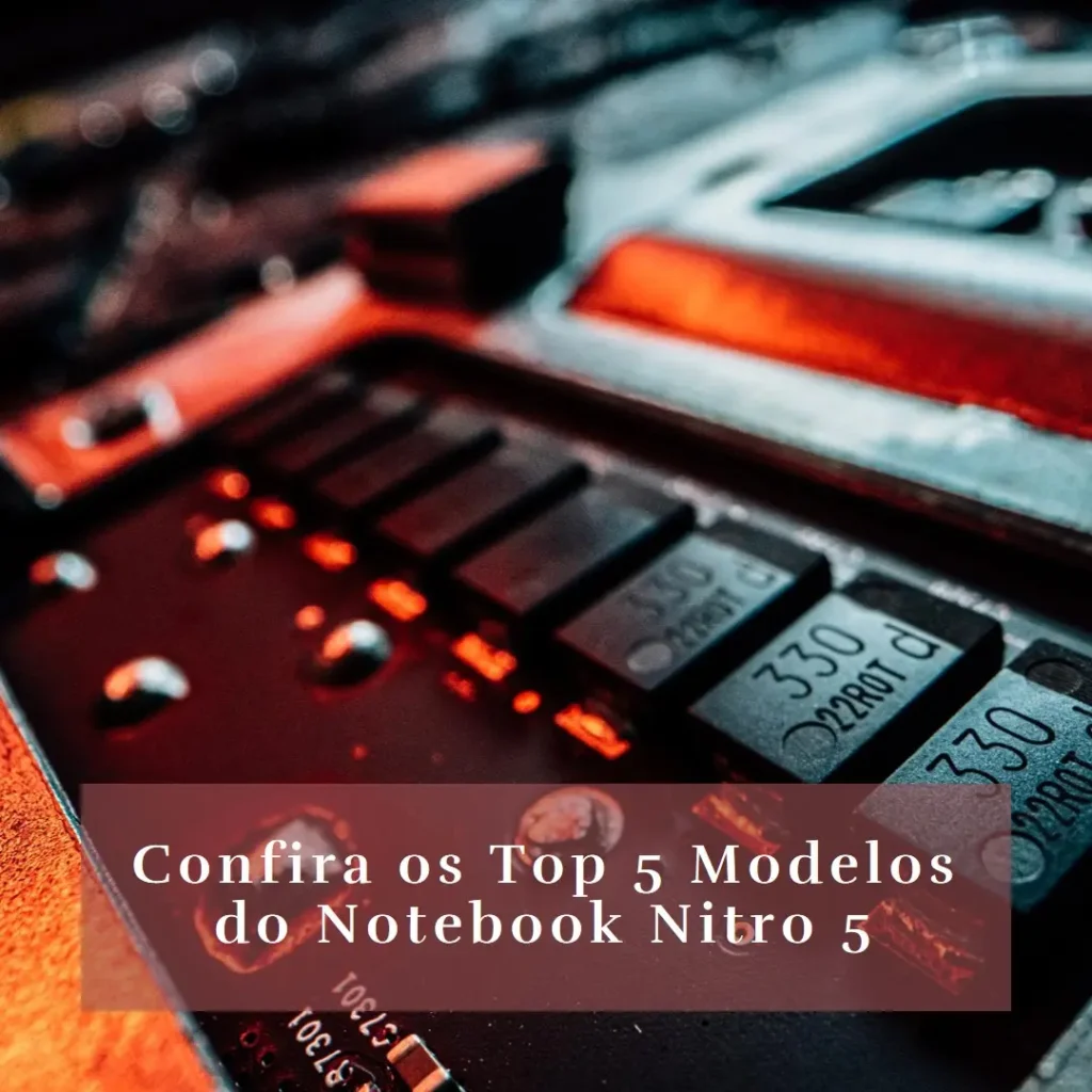 Top Cinco Modelos de  notebook nitro 5