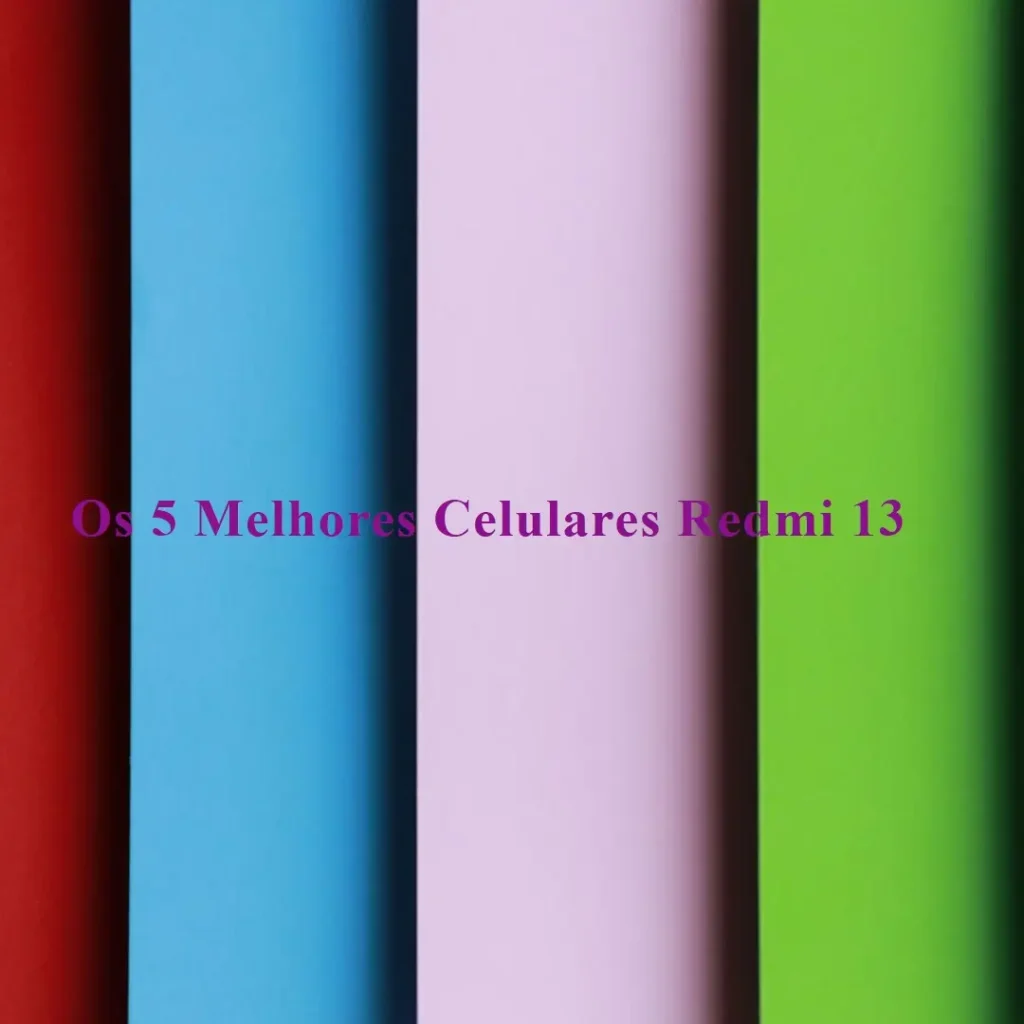 Melhores 5  Celular Redmi 13